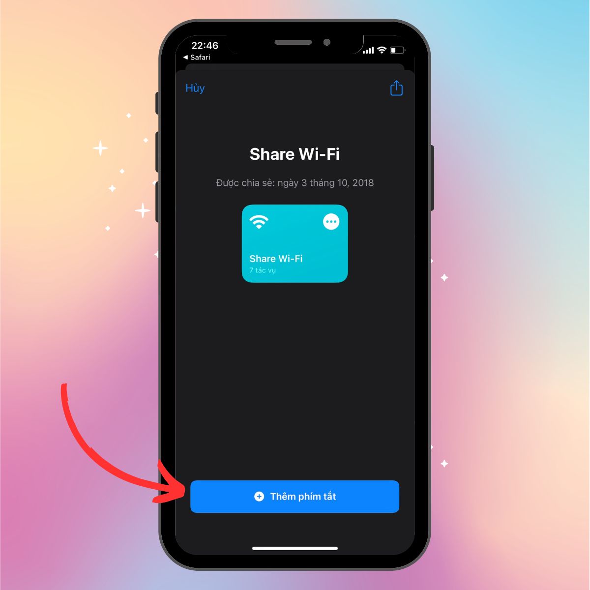 Bước 1: Nếu muốn chia sẻ WiFi thì trước tiên bạn hãy ấn vào phím tắt Share WiFi. Ở đây, bạn hãy ấn vào Thêm lối tắt. Bước 1: Nếu muốn chia sẻ WiFi thì trước tiên bạn hãy ấn vào phím tắt Share WiFi. Ở đây, bạn hãy ấn vào Thêm lối tắt.